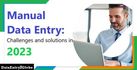 Get best suggestions to Avoid Manual Data Entry Challenges. Read this blog to successfully solve your manual data entry problems, enhance data integrity and enhance your business.