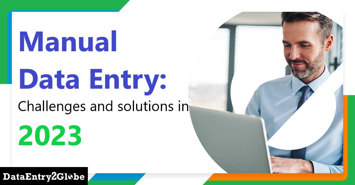 Get best suggestions to Avoid Manual Data Entry Challenges. Read this blog to successfully solve your manual data entry problems, enhance data integrity and enhance your business.